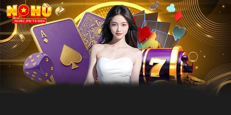 NOHU90 cung cấp không gian giải trí online đỉnh cấp