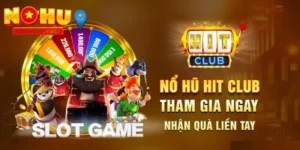 Hitclub: Thế giới nổ hũ đỉnh cao cho người đam mê giải trí