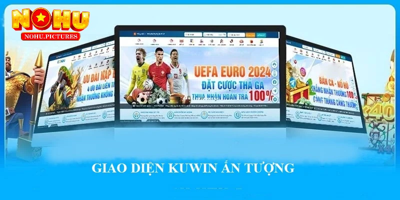 KUWIN sở hữu giao diện đẹp mắt, dễ sử dụng
