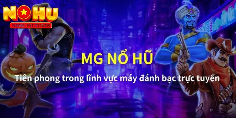 Một số hạn chế khi chơi Nổ hũ MG không nên bỏ qua 